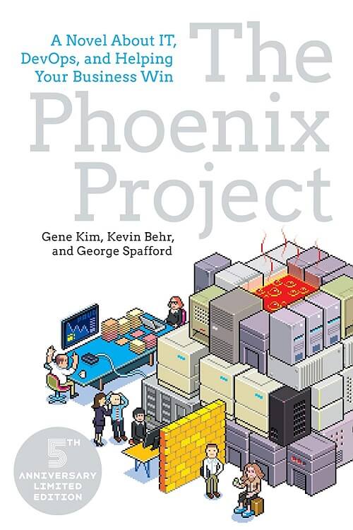 The Phoenix Project - Gene Kim, Kevin Behr and George Spafford